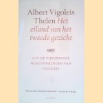 Het eiland van het tweede gezicht: Uit de toegepaste herinneringen van Vigoleis door A.V. Thelen