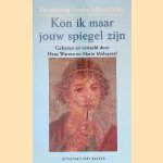 Kon ik maar jouw spiegel zijn: vierentwintig Griekse liefdesgedichten door Hans Warren e.a.