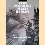Von Moskau nach Berlin: Bildern des Russischen fotografen Jewgeni Chaldej
Ernst Volland e.a.
€ 10,00 Von Moskau nach Berlin: Bildern des Russischen fotografen Jewgeni Chaldej
Ernst Volland e.a.
€ 10,00