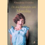 De drie bruiloften van Manolita door Almudena Grandes