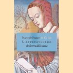 De lais: Liefdessprookjes uit de twaalfde eeuw door Marie de France