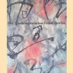 Six contemporaries from Berlin
Roland H. - and others Wiegenstein
€ 10,00 Six contemporaries from Berlin
Roland H. - and others Wiegenstein
€ 10,00