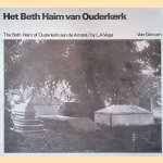 Het Beth Haim van Ouderkerk = The Beth Haim of Ouderkerk aan de Amstel
L.A. Vega
€ 6,00
