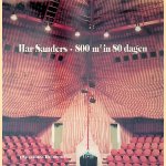 Har Sanders: 800 m2 in 80 dagen door Har Sanders e.a.