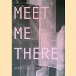 Estela Sàez Vilanova: Meet Me There
Antonia - and others Alampi
€ 12,50 Estela Sàez Vilanova: Meet Me There
Antonia - and others Alampi
€ 12,50