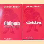Elektra; Oidipus: Koning Oidipoud; Oidipous in Kolonos (2 delen) door Sophokles