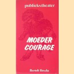 Moeder Courage door Bertolt Brecht