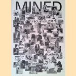 Mined: Design Academy Eindhoven: Graduation 2017
Joost Grootens e.a.
€ 12,50