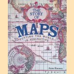 The Story of Maps: Putting the World in Perspective door Anne Rooney