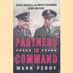 Partners in Command: George Marshall and Dwight Eisenhower in War and Peace
Mark Perry
€ 10,00