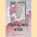 Touchlines of War door Peter Frank Dalrymple Tennant e.a.