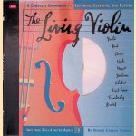 The Living Violin: A Complete Companion to Listening, Learning, and Playing (Book+CD) door Barrie Carson Turner