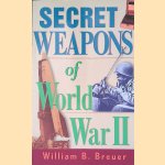 Secret Weapons of World War II
William B. Breuer
€ 8,00 Secret Weapons of World War II
William B. Breuer
€ 8,00