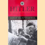 Hitler: The Memoir of a Nazi Insider who Turned Against the Fuehrer
Ernst Hanfstaengl e.a.
€ 12,50