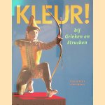 Kleur! Bij Grieken en Etrusken
Vinzenz Brinkmann e.a.
€ 8,00