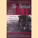The Shetland Bus: A WWII Epic of Escape, Survival, and Adventure door David Howarth