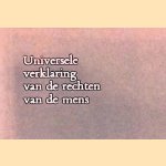 Universele verklaring van de rechten van de mens: Vastgesteld in de algemene vergadering van de Verenigde Naties op 10 december 1948 door Verenigde Naties