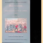 Baltimore and the Nineteenth of April, 1861: A Study of the War door Professor George William Brown