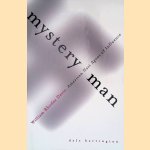 Mystery Man: William Rhodes Davis, American Nazi Agent of Influence door Dale Harrington