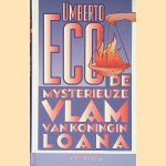 De mysterieuze vlam van koningin Loana door Umberto Eco