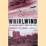 Whirlwind: The Air War Against Japan, 1942-1945
Barrett Tillman
€ 10,00