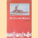 De Zaanse Molen door H.P. Moelker