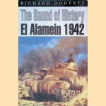 The Sound of History: El Alamein, 1942 door Richard Doherty