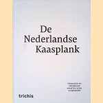De Nederlandse kaasplank
Maarten Koek e.a.
€ 10,00 De Nederlandse kaasplank
Maarten Koek e.a.
€ 10,00