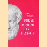 Zonder vrienden geen filosofie
Hans Achterhuis
€ 6,00 Zonder vrienden geen filosofie
Hans Achterhuis
€ 6,00