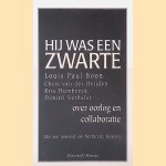 Hij was een zwarte: over oorlog en collaboratie door Louis Paul Boon e.a.
