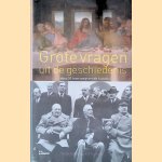 Grote vragen uit de geschiedenis: door 20 toonaangevende historici door Harriet Swain
