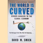The World is Curved: Hidden Dangers to the Global Economy
David M. Smick
€ 9,00