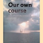 Our Own Course: 50 years of Heerema Marine Contractors door Boudewijn Pothoven e.a.