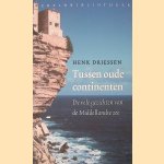 Tussen oude continenten: de vele gezichten van de Middellandse Zee
Henk Driessen
€ 6,00