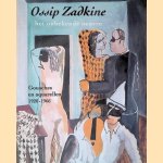 Ossip Zadkine: het onbekende oevre: Gouaches en aquarellen 1920-1966
Maarten Jager
€ 10,00 Ossip Zadkine: het onbekende oevre: Gouaches en aquarellen 1920-1966
Maarten Jager
€ 10,00