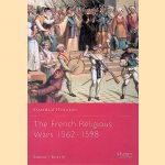 The French Religious Wars 1562-1598 door Robert Jean Knecht