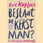 Bestaat de Kerstman? Een filisofisch onderzoek
Eric Kaplan
€ 7,00 Bestaat de Kerstman? Een filisofisch onderzoek
Eric Kaplan
€ 7,00