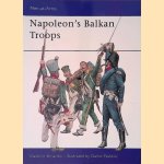 Napoleon's Balkan Troops door Vladimir Brnardic