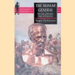 Hussar General: The Life of Blucher, Man of Waterloo door Roger Parkinson