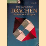 Die schönsten Drachen bauen und fliegen
Walter Diem
€ 10,00