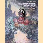 La grande guerre des crayons: les noirs dessins de la propagande en 1914-18 door Jean Pierre Auclert