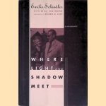 Where Light and Shadow Meet: A Memoir door Emilie Schindler e.a.