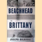 From Beachhead to Brittany: The 29th Infantry Division at Brest, August-September 1944
Joseph Balkoski
€ 20,00