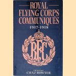 Royal Flying Corps Communiques, 1917-1918
C. Bowyer
€ 8,00