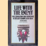 Life with the Enemy: Collaboration and Resistance in Hitler's Europe, 1939-1945
Werner Rings
€ 9,00