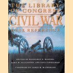 The Library of Congress Civil War Desk Reference door Margaret E. - and others Wagner