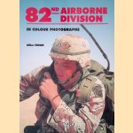 82nd Airborne Division in Colour Photographs door Mike Verier