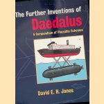 The Further Inventions of Daedalus: A Compendium of Plausible Schemes
David E. H. Jones
€ 15,00 The Further Inventions of Daedalus: A Compendium of Plausible Schemes
David E. H. Jones
€ 15,00