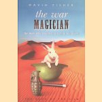 The War Magician: The Man who Conjured Victory in the Desert door David Fisher