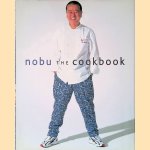 Nobu: The Cookbook door Nobuyuki Matsuhisa